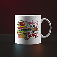 Teaching Is a Work Printed Ceramic Coffee Mug I Gift for Teacher| 325ml