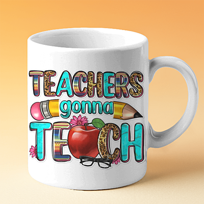 Teacher's Gona Teach Printed Ceramic Coffee Mug I Gift for Teacher| 325ml Teacher's Gona Teach Printed Ceramic Coffee Mug I Gift for Teacher| 325ml