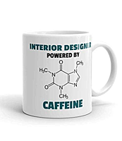 Printed Interior Designer Powered by Caffeine- Coffee Mugs | Cups | Microwave Safe, Dishwasher Safe