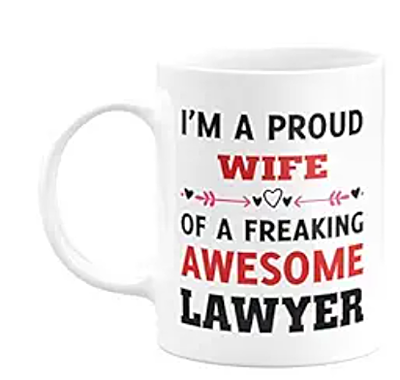 Printed  I’m a Proud Wife of a Freaking Awesome Lawyer Ceramic Coffee Mug