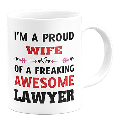 Printed  I’m a Proud Wife of a Freaking Awesome Lawyer Ceramic Coffee Mug