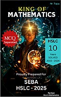 King of Mathematics - HSLC SEBA Board Class 10 Guide | Solved Papers by Raj Kujur King of Mathematics - HSLC SEBA Board Class 10 Guide | Solved Papers by Raj Kujur