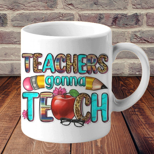 Teacher's Gona Teach Printed Ceramic Coffee Mug I Gift for Teacher| 325ml Teacher's Gona Teach Printed Ceramic Coffee Mug I Gift for Teacher| 325ml