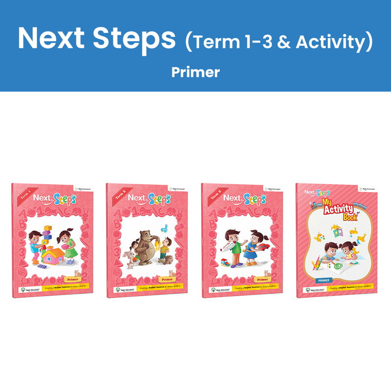Next Steps_Primer – Term 1 -3 + Activity Book Next Steps_Primer – Term 1 -3 + Activity Book