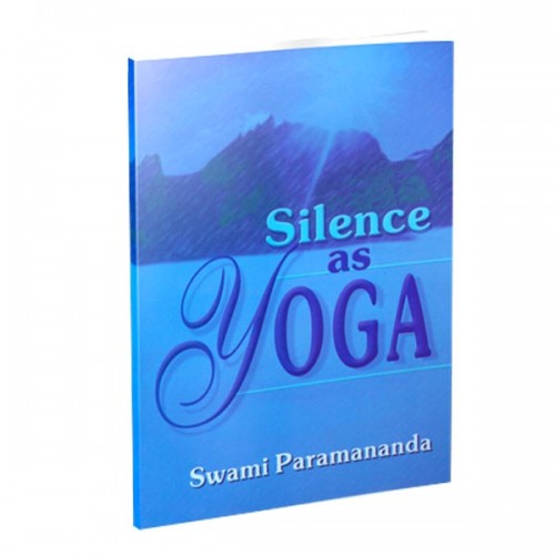 SILENCE AS YOGA -E -30 SILENCE AS YOGA -E -30