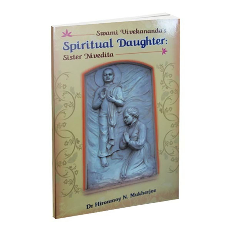 Swami Vivekananda's Spiritual Daughter - Sister Nivedita