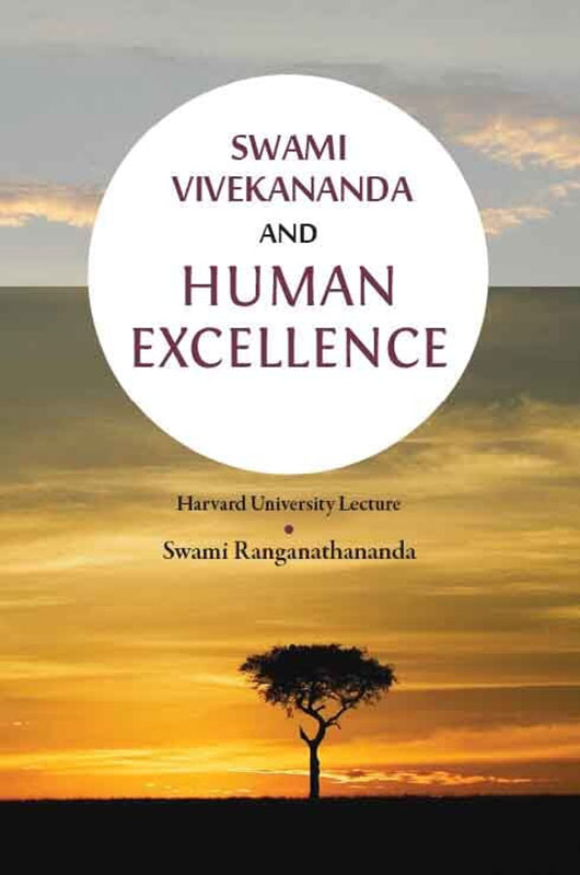 Swami Vivekananda And Human Excellence