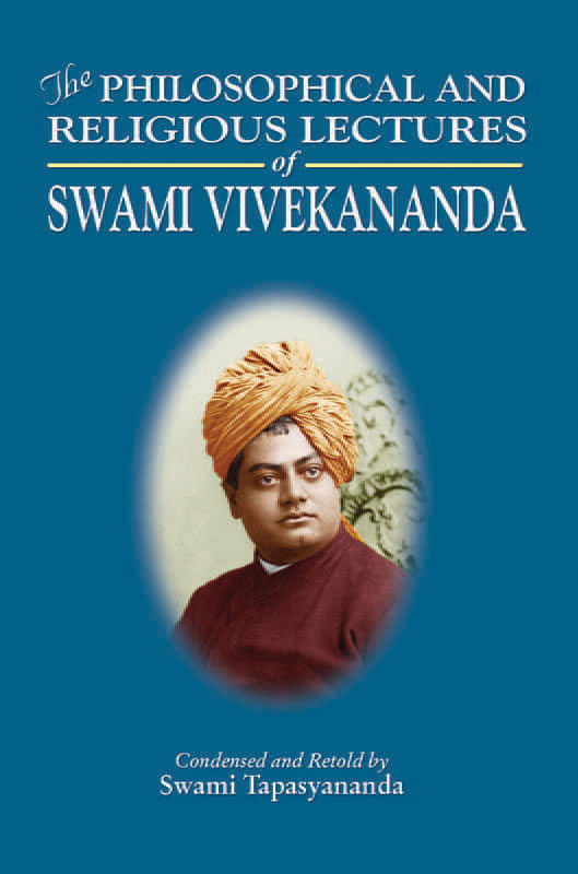 The Philosophical and Religious Lectures of Swami Vivekananda