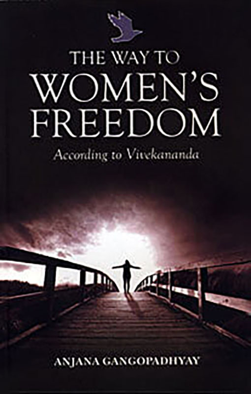 The Way to Women’s Freedom: According to Vivekananda