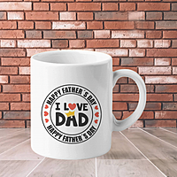 I love my Dad Coffee for Dad- Coffee Mugs