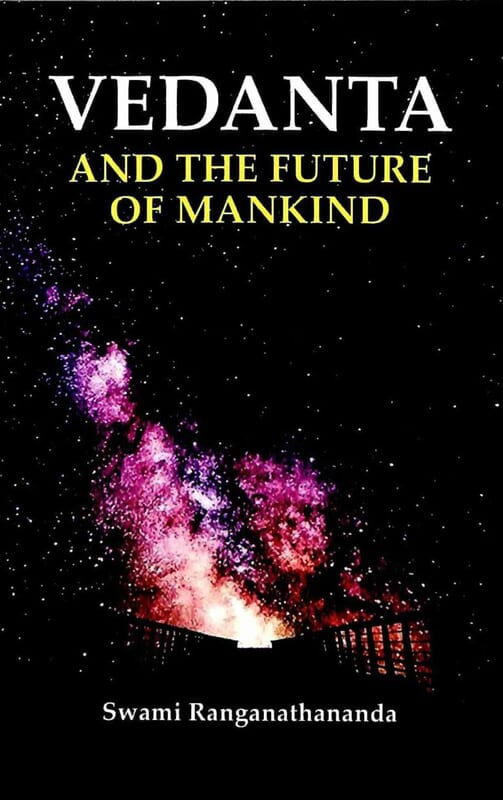Vedanta And Future Of Mankind