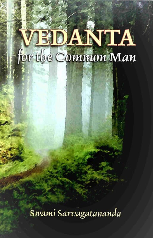Vedanta For The Common Man