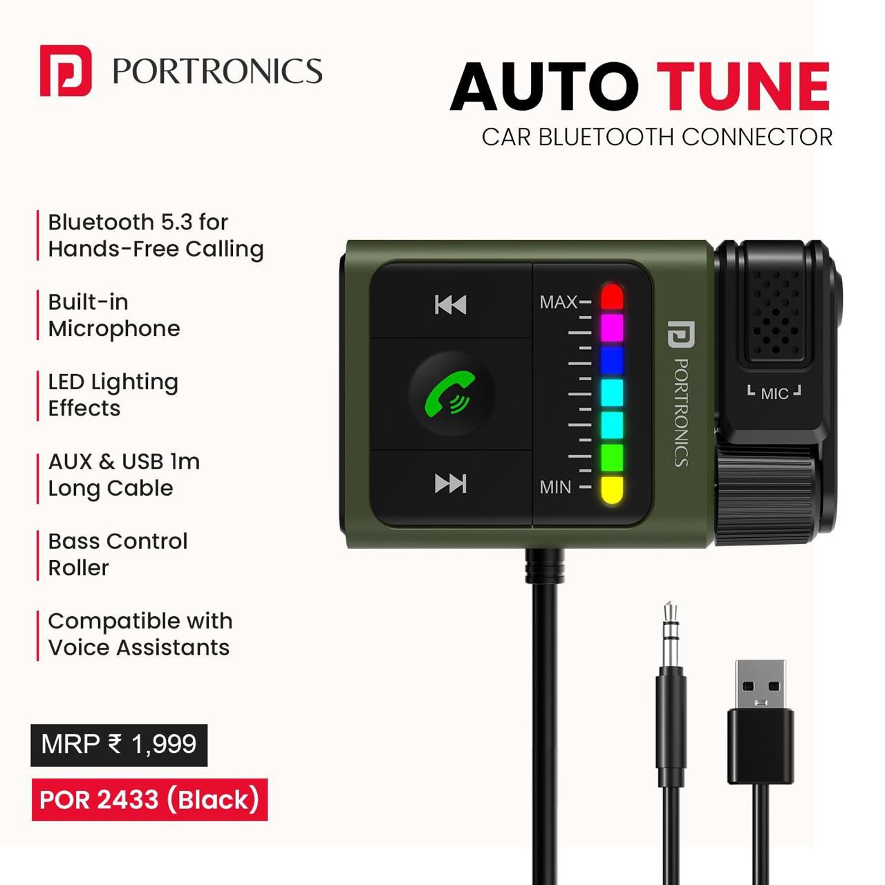 Portronics Auto Tune Car Bluetooth Receiver with Hands-Free Calling, Playing Music, Dynamic Lighting, 1m USB/AUX Cable, Bass Control Roller Portronics Auto Tune Car Bluetooth Receiver with Hands-Free Calling, Playing Music, Dynamic Lighting, 1m USB/AUX Cable, Bass Control Roller