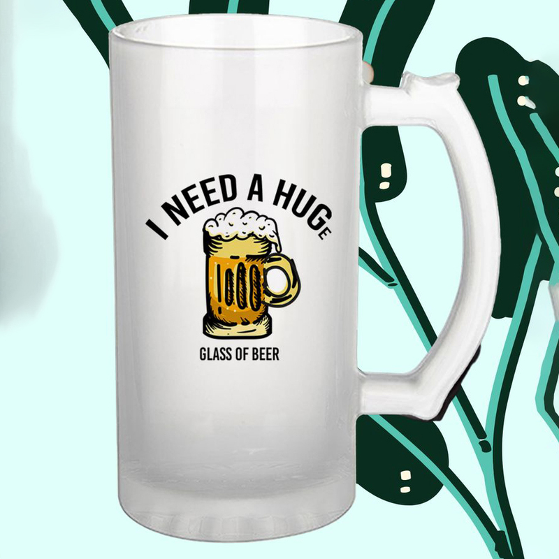 Sublimation Printed Beer Mug with Handle Gift for I Need a Huge (470 ml) Sublimation Printed Beer Mug with Handle Gift for I Need a Huge (470 ml)