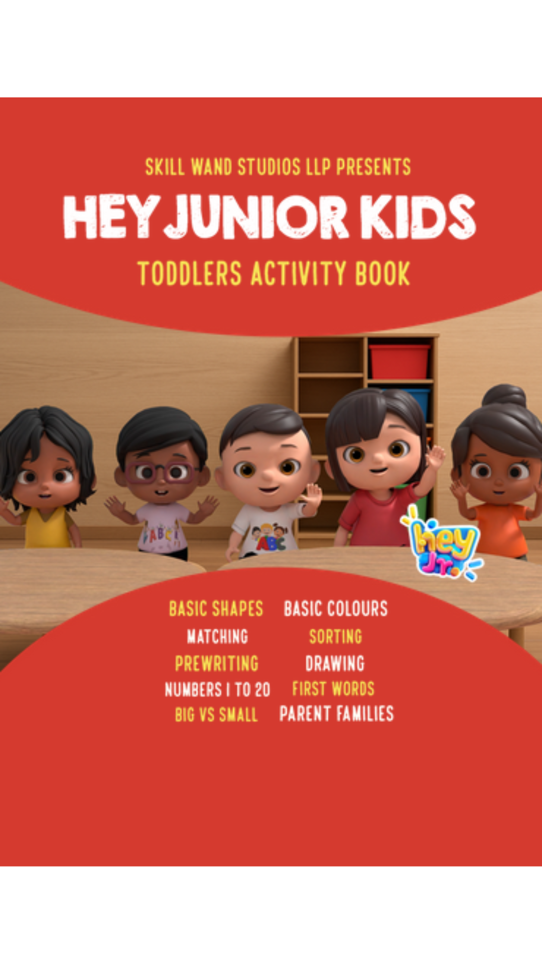Hey Junior Kids: Activity Book for Toddlers Hey Junior Kids: Activity Book for Toddlers